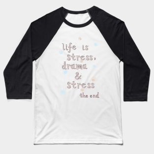 Stresslife Baseball T-Shirt